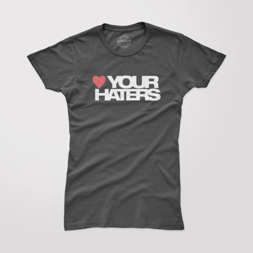 love-your-haters-women-apeshit-clothing-front-blk